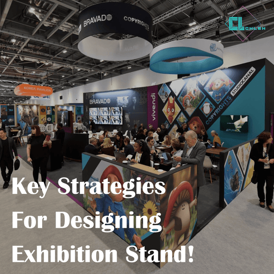 Key Strategies for Designing and Implementing Your Exhibition Stand - clexhibit