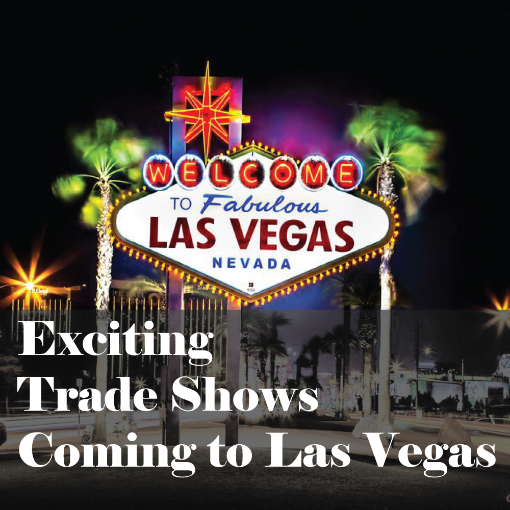 Exciting Trade Shows Coming to      Las Vegas - September to November 2024